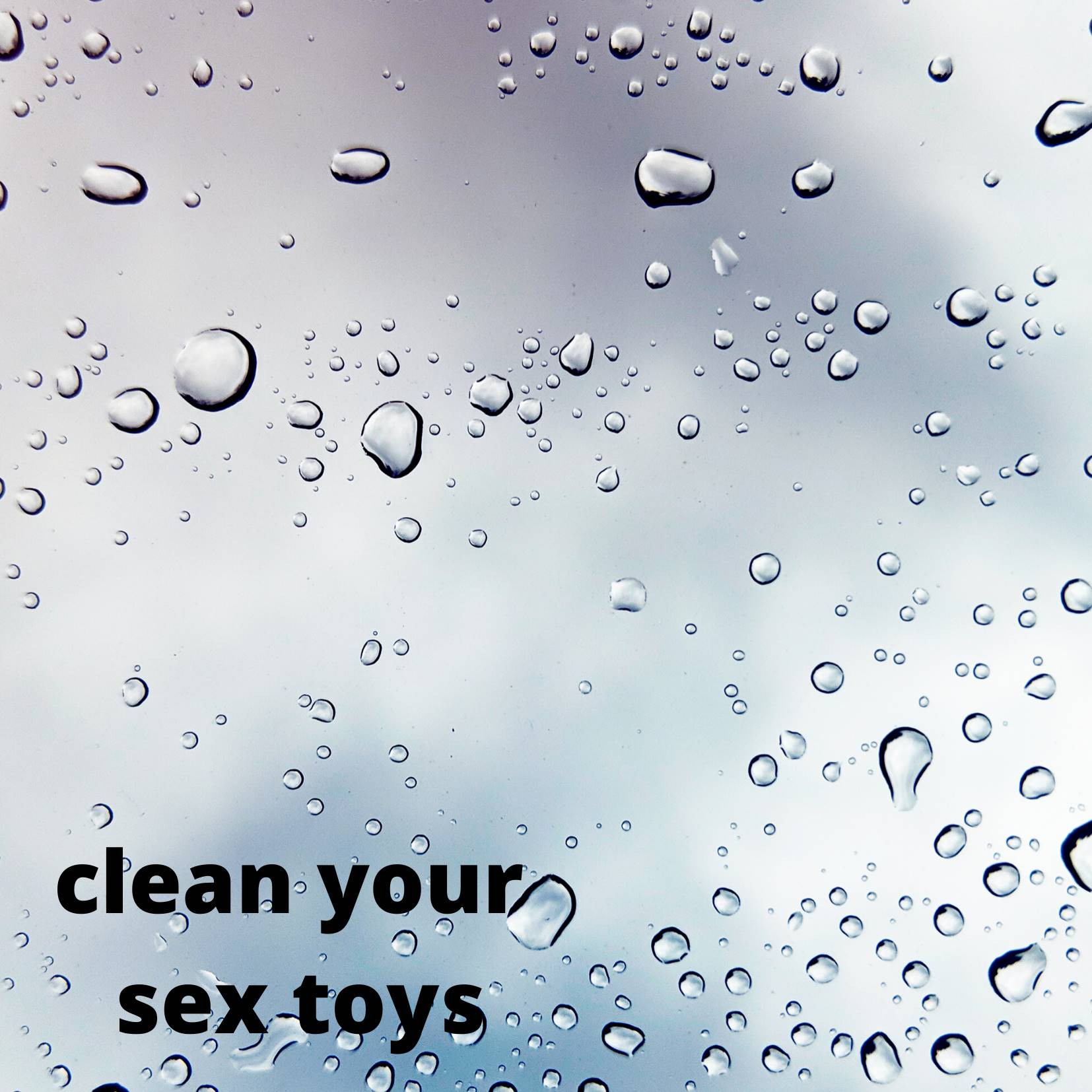 clean your sex toys